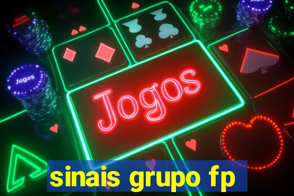 sinais grupo fp